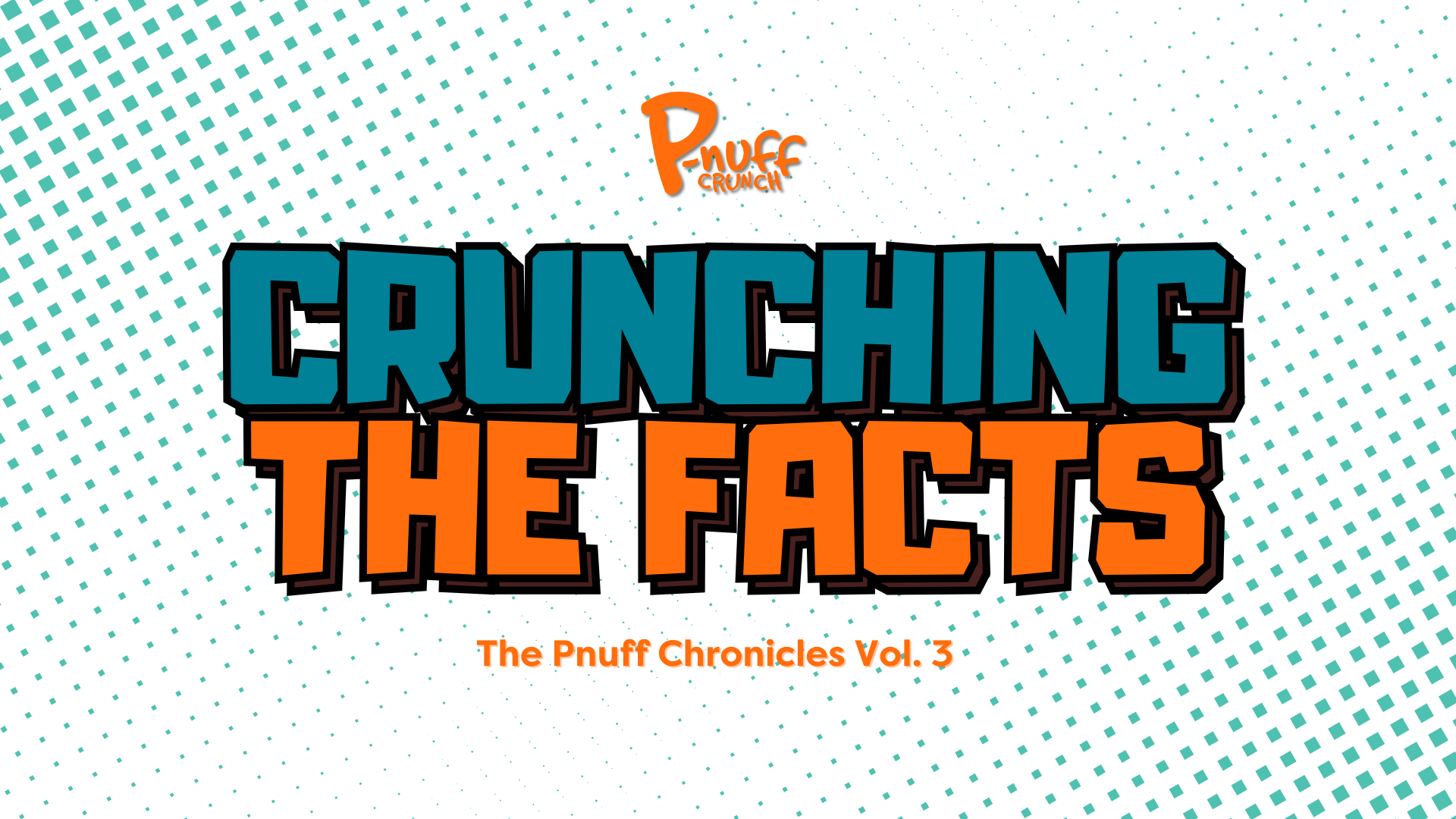 Taste, Nutrition, and Innovation: The Pnuff Chronicles Vol. 3