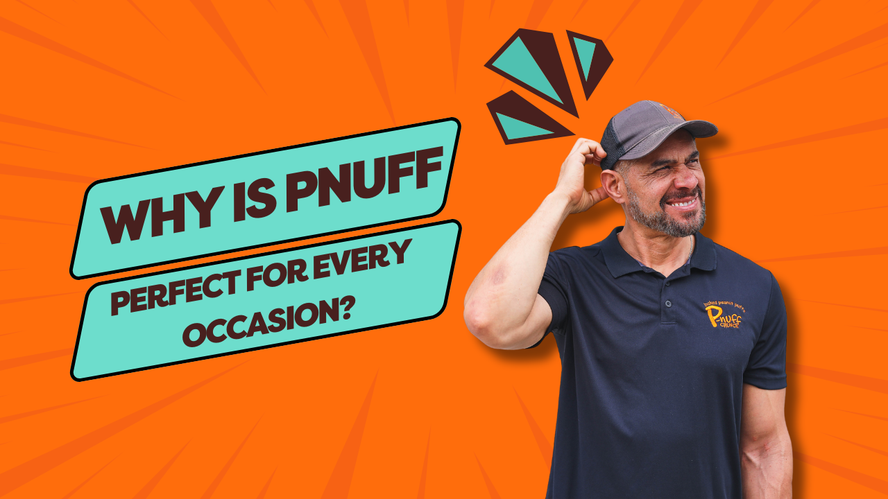 Why Pnuff Crunch is the Perfect Snack for Every Occasion?